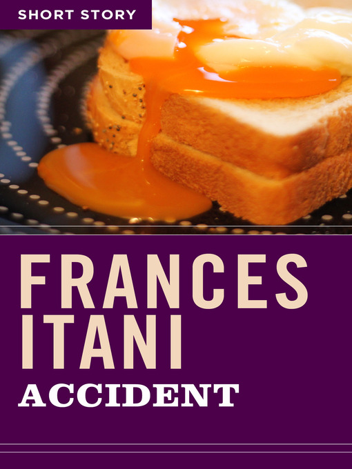 Title details for Accident by Frances Itani - Wait list